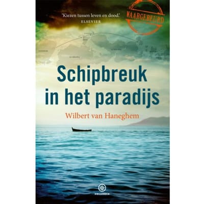 Schipbreuk In Het Paradijs - Wilbert van Haneghem