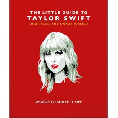 Le Petit Livre de Taylor Swift: Mots pour secouer ça (Les Petits Livres de Musique, 7)