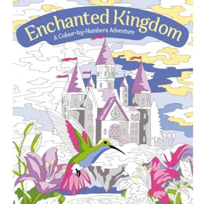 Enchanted Kingdom: A Colour-By-Numbers Adventure - Arcturus Creative Colour By Numbers - Georgie Fearns