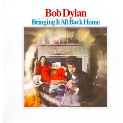 Bringing It All Back Home - Bob Dylan