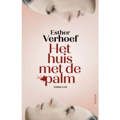 Het Huis Met De Palm - Esther Verhoef