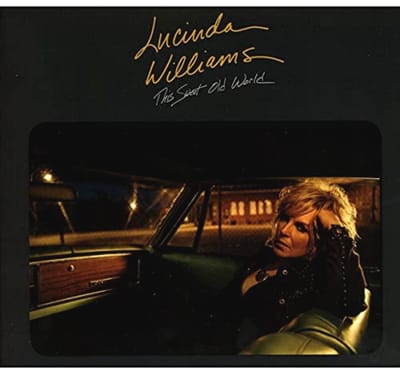 This Sweet Old World - Lucinda Williams