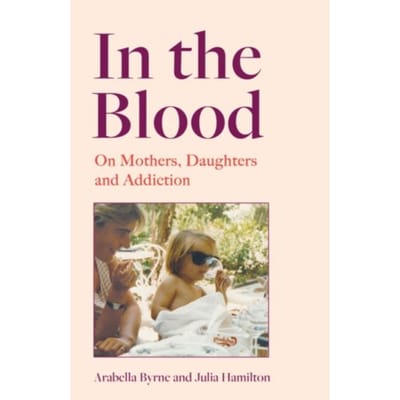 In The Blood - Arabella Byrne