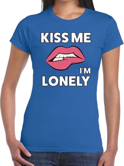 Kiss me I am Lonely t-shirt blauw dames - feest shirts dames XS