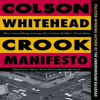 Crook Manifesto door Colson Whitehead Paperback Boek 9780349727660
