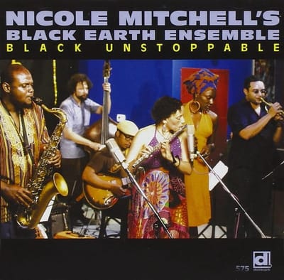 Nicole Mitchell's Black Earth Ensemble - Black Unstoppable (CD)