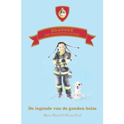 De Legende Van De Gouden Helm - Brandee Het Brandweermeisje - Sharon Wünsch