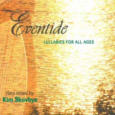 Kim Skovbye - Eventide - Lullabies For All Ages (CD)