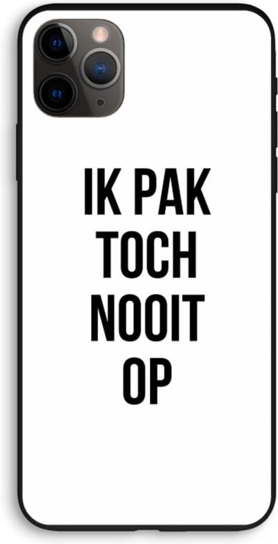 Case Company® - Hoesje geschikt voor iPhone 11 Pro Max hoesje - Ik pak nooit op - Biologisch Afbreekbaar Telefoonhoesje - Bescherming alle Kanten en Schermrand