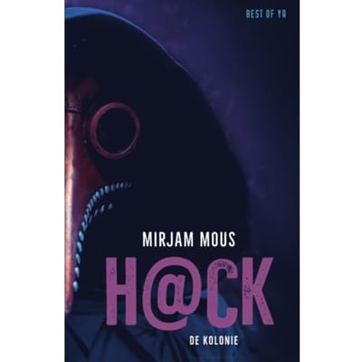 De Kolonie - H@ck - Mirjam Mous