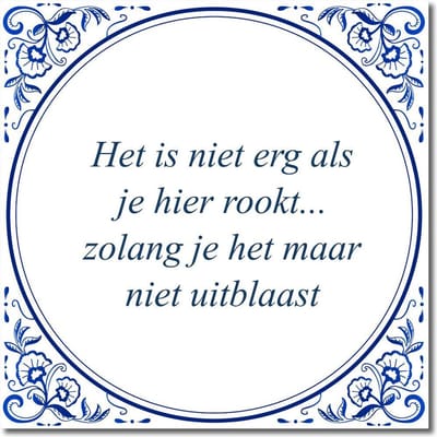Tegeltje met hangertje - Het is niet erg als je hier rookt... zolang je het maar niet uitblaast
