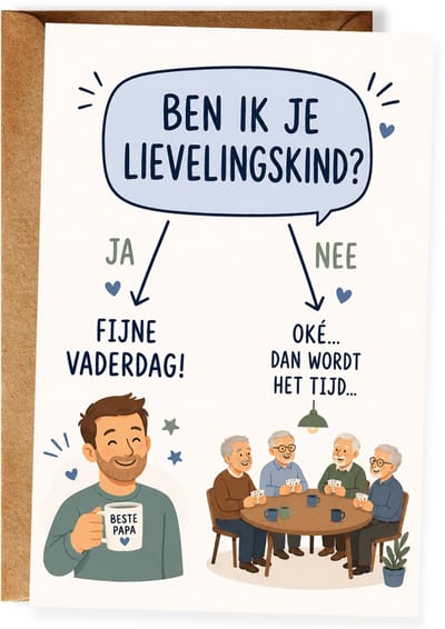 Ben ik je lievelingskind - Vaderdagkaart - Grappige kaart papa - Humoristische wenskaart vader - Vaderdagcadeau - Ansichtkaart (10x15 cm incl. envelop)