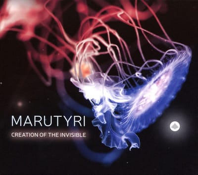 Creation Of The Invisible - Marutyri