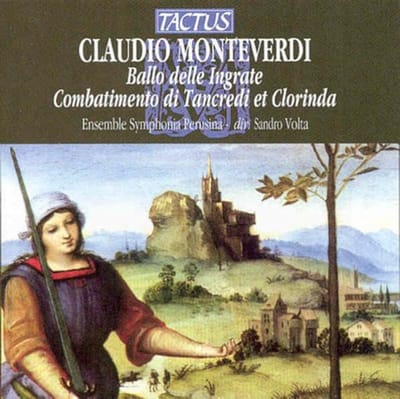Ensemble Symphonia Perusina, Sandro Volta - Monteverdi: Ballo Delle Ingrate - Combatimento di Tancredi Et Clorinda (CD)