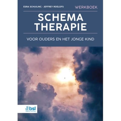 Werkboek Schematherapie Voor Ouders En Het Jonge Kind - Esra Schuiling