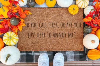 Did You Call First Or Are You Just Here To Annoy Me | 60x40 cm | Nieuwe huis cadeau | Ingangsmat | Deurmat met stijl | Verhuizing cadeau | Praktisch & trendy | Perfect voor binnenkomst | Cadeau voor nieuwe woning