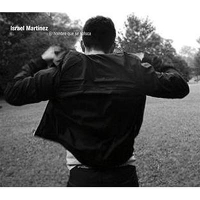 Israel Martinez - El Hombre Que Se Sofoca (CD) (Limited Edition)