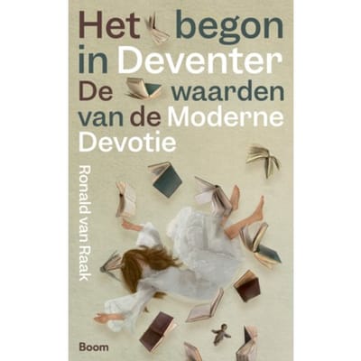 Het Begon In Deventer - Ronald van Raak