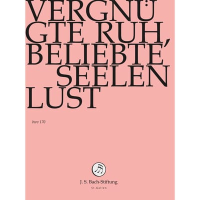 Chor & Orchester Der J.S. Bach-Stiftung, Rudolf Lutz - J.S. Bach: Vergnugte Ruh, Bliebte Seelen (DVD)