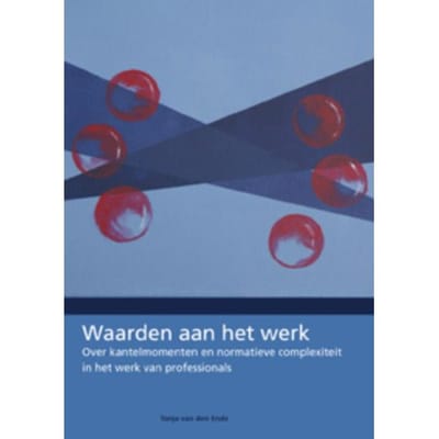 Waarden Aan Het Werk - Tonja van den Ende