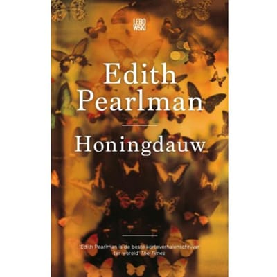 Honingdauw - Edith Pearlman