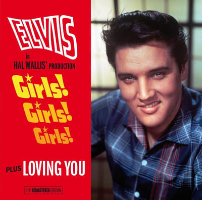 Girls! Girls! Girls! / Loving You