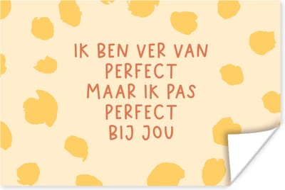Poster Relatie - Stel - Quotes - Liefde - Ik pas perfect bij jou - Spreuken - 180x120 cm XXL