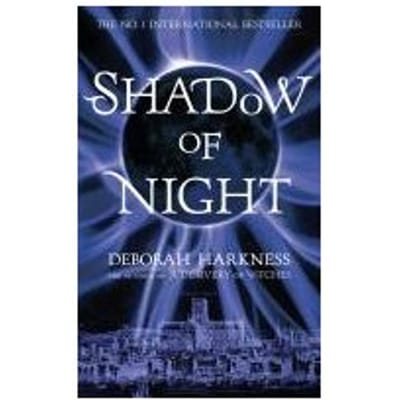 All Souls Trilogy 2. Shadow Of Night - Deborah Harkness