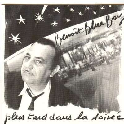 Benoit Blue Boy - Plus Tard Dans La Soirée (CD)