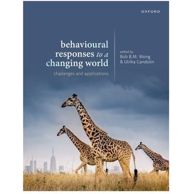 Behavioural Responses To A Changing World