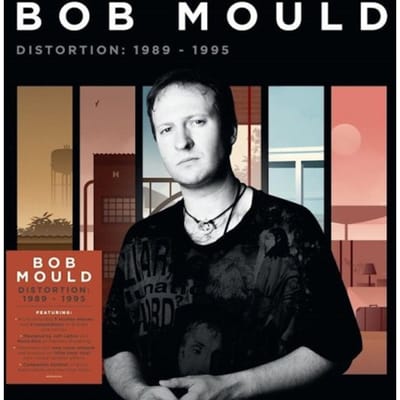 Distortion: 1989-1995 - Bob Mould