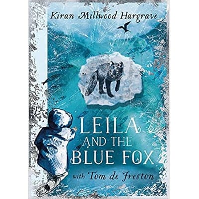 Leila And The Blue Fox - Hargrave, Kiran Millwood