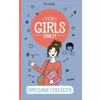 Hopeloos Verliefd - For Girls Only! - Hetty Van Aar