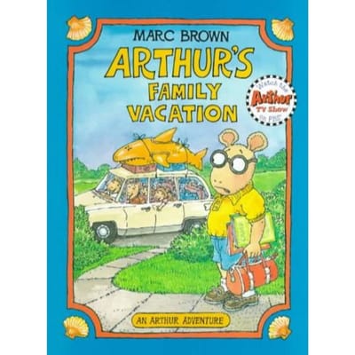 Arthur's Family Vacation - Marc Brown