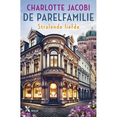 Stralende Liefde - De Parelfamilie - Charlotte Jacobi
