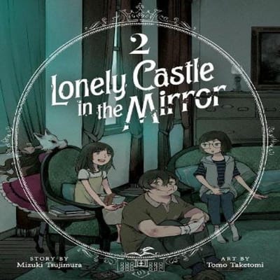Château Solitaire dans le Miroir Manga Vol. 2 par Mizuki Tsujimura Livre de poche 9798888433669