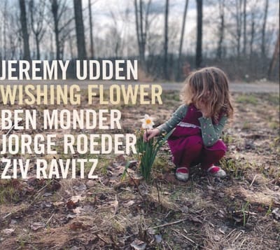 Jeremy Udden - Wishing Flower (CD)
