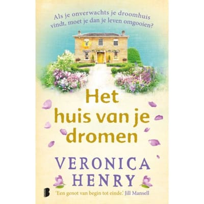 Het Huis Van Je Dromen - Veronica Henry