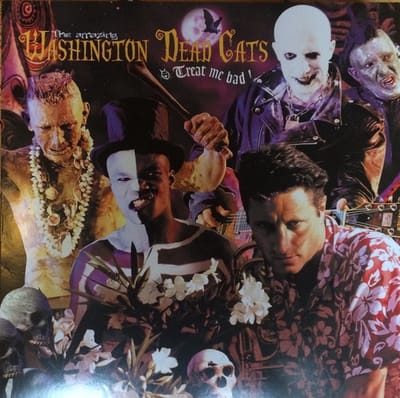 Washington Dead Cats - Treat Me Bad (LP)