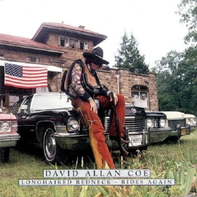 Longhaired Redneck/Rides - David Allan Coe