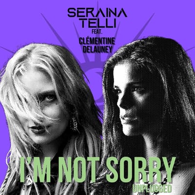 Seraina Telli Feat. Clémentine Delauney - Im Not Sorry (Unplugged) (2x 3" CD Single )