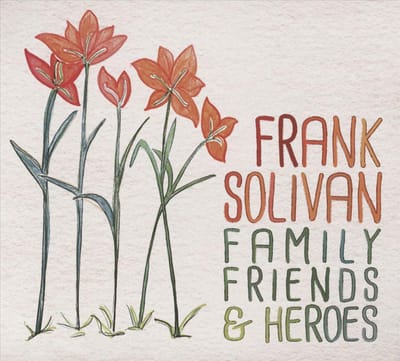Family / Friends & Heroes