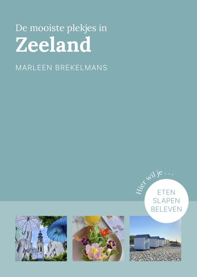 De Mooiste Plekjes In Zeeland - Provinciegidsen Nederland - Marleen Brekelmans