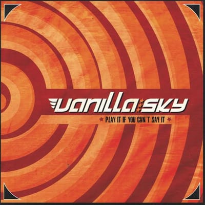 CD VANILLA SKY - Play It If You Cant Say It WR27 Wynona Records 2004 Italië Rock Gebruikt orange