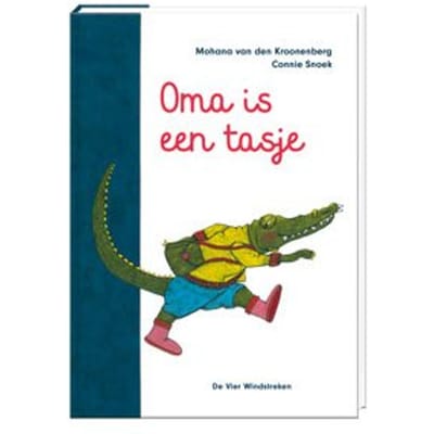 Oma Is Een Tasje - Mohana van den Kroonenberg