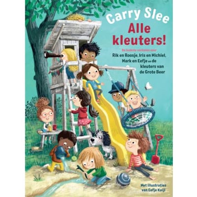 Alle Kleuters! - Carry Slee