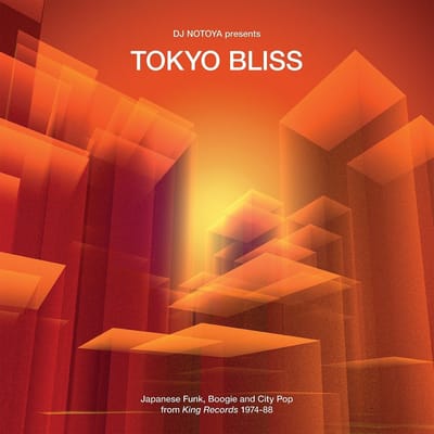 Tokyo Bliss (Japanse Funk, Boogie And City Pop From King Records 1974-88) - V/a (various Artists)