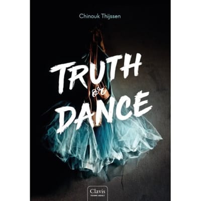 Truth Or Dance - Truth Or Dance - Chinouk Thijssen