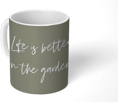 Mok - Koffiemok - Life is better in the garden - Tuin - Quotes - Tekst - Mokken - 350 ML - Beker - Koffiemokken - Theemok - Mok met tekst