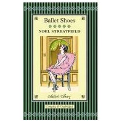 Ballet Shoes - Streatfeild, Noel
